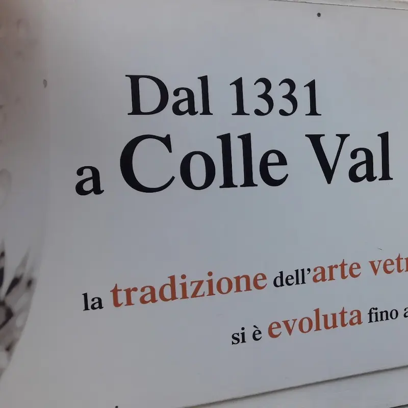 Insegna: Dal 1331 a Colle Val d'Elsa la tradizione dell'arte vetraria si è evoluta fino ai giorni nostri
